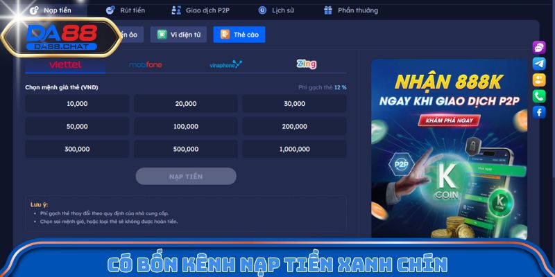 Có bốn kênh nạp tiền xanh chín