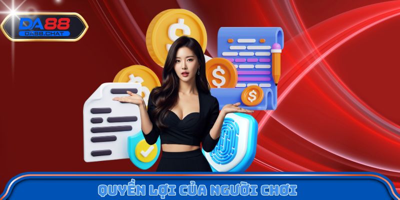 Quyền lợi của người chơi