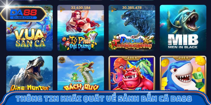 Thông tin khái quát về sảnh bắn cá DA88