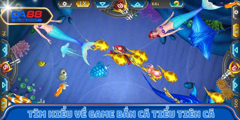 Tìm hiểu về game bắn cá Tiểu Tiên Cá tại DA88