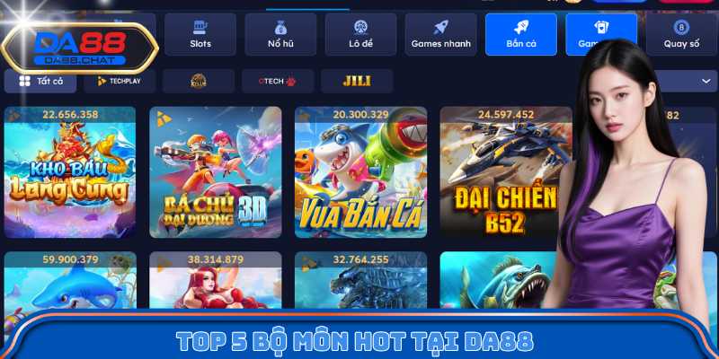 Top 5 bộ môn hot tại DA88